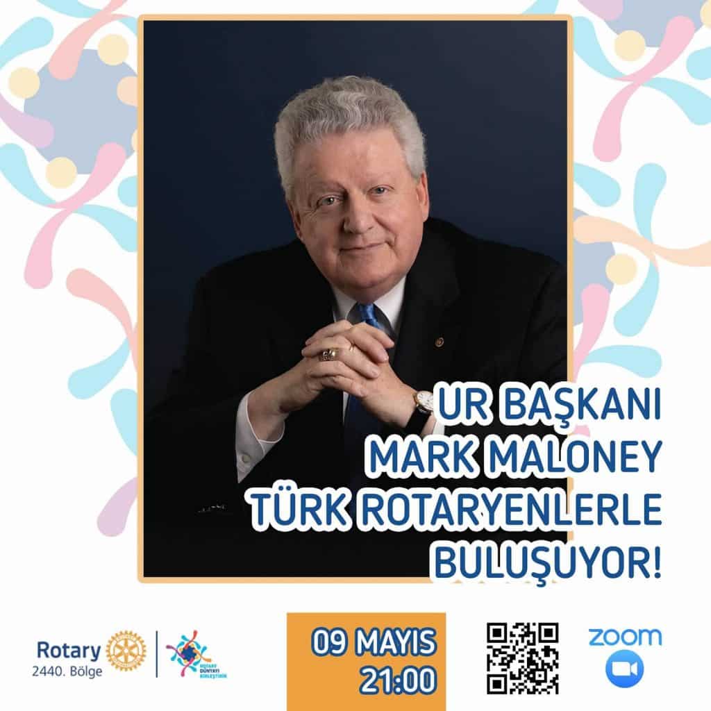 Rotary 2440. Bölge, Uluslararası Rotary Başkanı Mark Maloney’i ile Zoom’da Konuk Etti